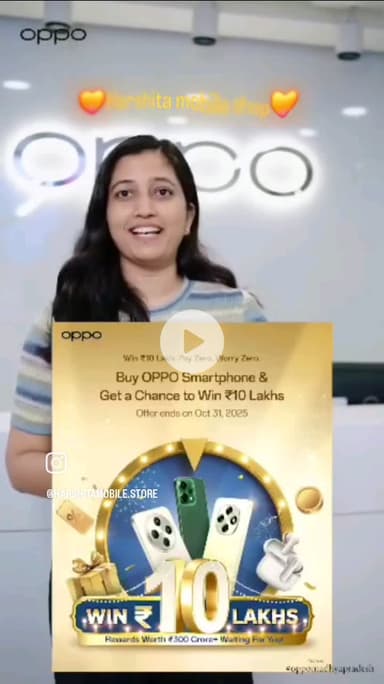 🎉✨ *OPPO Raffles आ गया है!* ✨🎉

Buy any new *OPPO Smartphone* 📱 और पाएं जीतने का शानदार मौका! 💥

💰 ₹10 Lakhs नकद इनाम 🏆