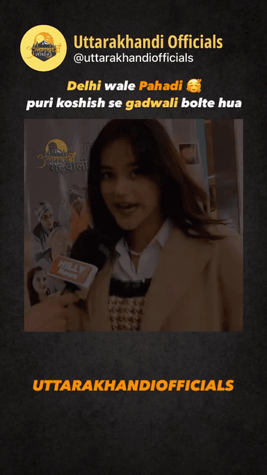 Delhi wale Pahadi puri koshish se gadwali bolte hua ta