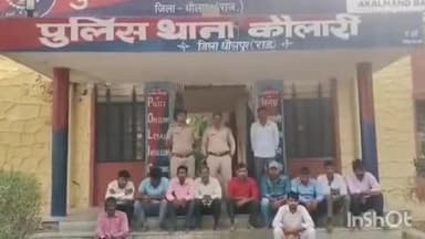 धौलपुर: कोलारी थाना इलाके से अवैध शराब के मामले में 2 और शांतिभंग के मामले में 10 लोगों को किया गया गिरफ्तार