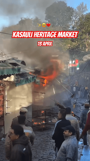 kasuli market me lagi aag  30000000 ka hua nukshan