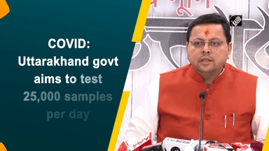 COVID: Uttarakhand govt aims to test 25,000 samples per day