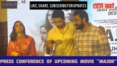 Major Movie Press Meet in Delhi with Sesh Adivi , Saiee Manjrekar & Sashi Kiran Tikka
#totalkhabare