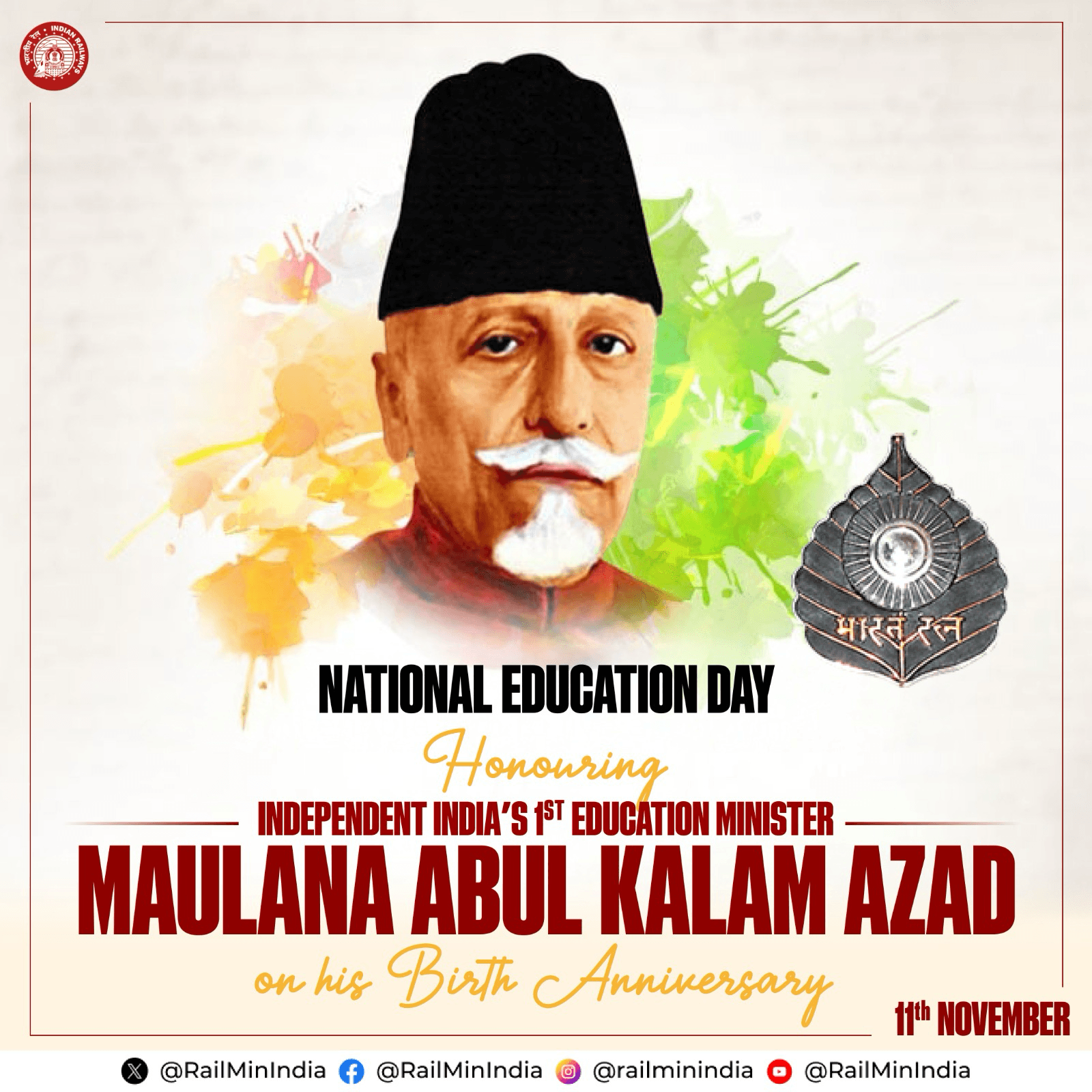 Indian Railways Commemorates the vision of Maulana Abul Kalam Azad, As we celebrate his birth anniversary.