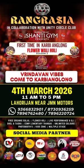 First Time in Karbi Anglong – Vrindavan Style Holi!
Get ready to witness a divine and vibrant celebration as Rangrasia 2...