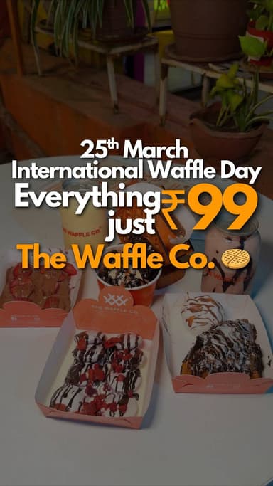 @thewaffleco_twc ₹99 mein itna sab kuch? 😍Sirf 1 din ke liye
25th March International Waffle Day celebrate kar raha hai...