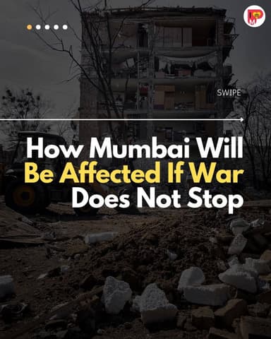 You may not see the war in Mumbai, but you will feel it in your wallet and routine. If this continues, life in the city ...