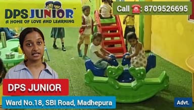 DPS JUNIOR
WARD NO. 18, SBI ROAD, MADHEPURA
CALL ☎️: 8709526695
#PlaySchool
#Advt
