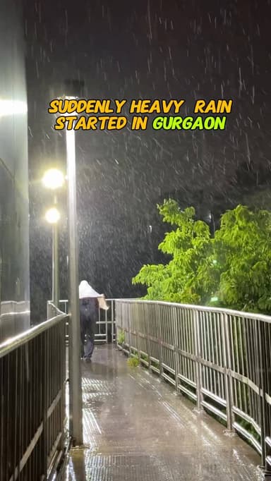 Suddenly, heavy rain started in Gurgaon ⛈️