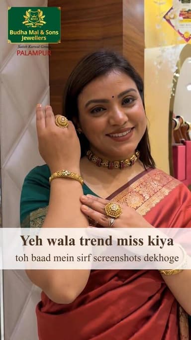 उच्च क्वालिटी के सोना चांदी के आभूषणों के लिए आज ही संपर्क करें बुड्ढामल एंड संस ज्वैलर्स पालमपुर।
