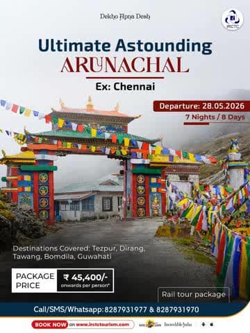 Soak in the Astounding beauty of Arunachal Pradesh with IRCTC Tourism's all-inclusive tour package. Explore Tezpur, Dirang, Tawang, Bomdila, and Guwahati for 7N/8D at just ₹45,400/- per person*.