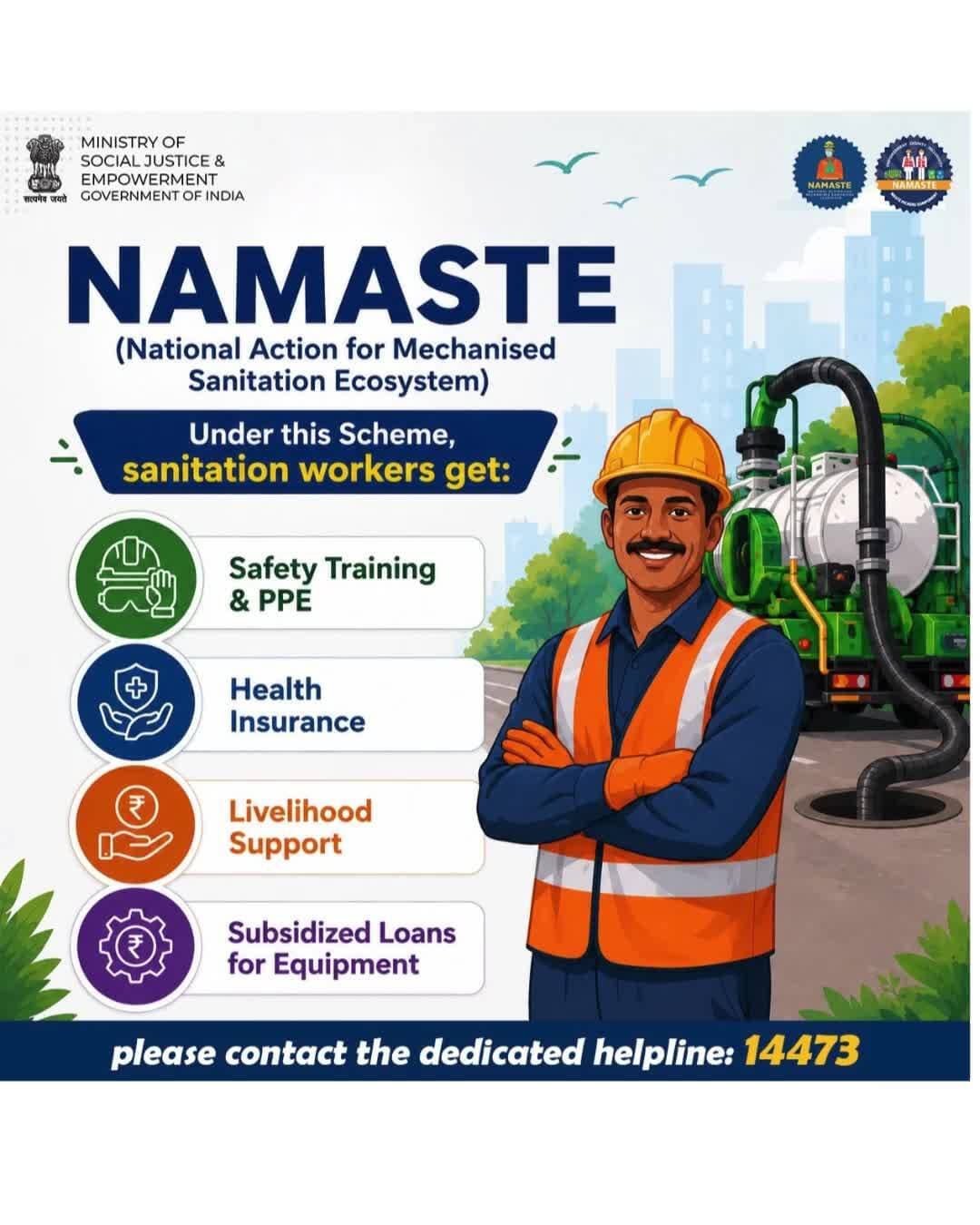 The NAMASTE scheme is supporting sanitation workers with safety training, health insurance, and better livelihood opportunities. Dedicated Helpline: 14473 #NAMASTE