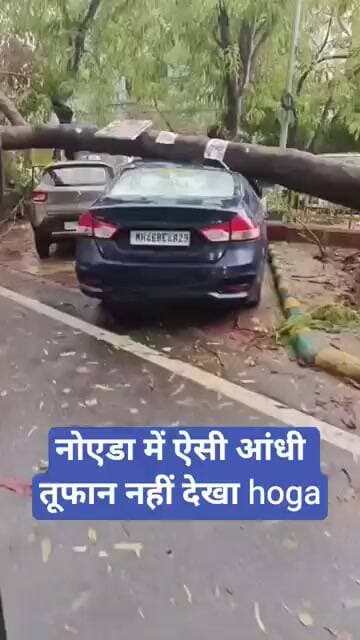 नोएडा में ऐसी आंधी तूफान नहीं देखा होगा