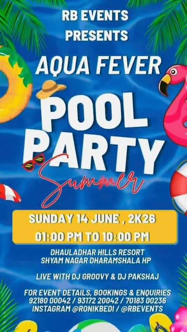 धर्मशाला : आज धर्मशाला में पहली बार होने जा रही है Aqua Fever Pool Party दोपहर 1:00 बजे से रात 10:00 बजे तक | @kangraexpressofficial @dharamshalaboy
