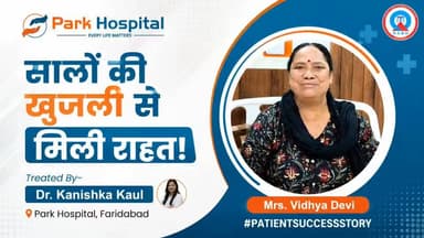 🌟 सालों की खुजली से मिली राहत! 🌟
लगातार खुजली की समस्या ने जीवन को मुश्किल बना दिया था, लेकिन सही समय पर सही विशेषज्ञ से इलाज मिलने के बाद उन्हें राहत मिली।
💙 यह मरीज का वास्तविक अनुभव है, जो बताता है कि त्वचा संबंधी समस्याओं को नजरअंदाज नहीं करना चाहिए। समय पर जांच और उचित उपचार से बेहतर परिणाम संभव हैं।
👩⚕️ Expert Care at Park Hospital, Faridabad
यदि आप या आपके किसी अपने को लंबे समय से पूरे शरीर में खुजली, एलर्जी या त्वचा संबंधी समस्या है, तो विशेषज्ञ से परामर्श अवश्य लें।
📍 Park Hospital, Faridabad
📞 Book Your Appointment Today
#PatientTestimonial #SuccessStory #GeneralizedItching #SkinAllergy #Dermatology #HealthySkin #ParkHospital #ParkHospitalFaridabad #EveryLifeMatters