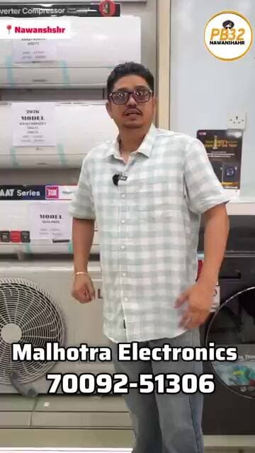ਨਵਾਂਸ਼ਹਿਰ : ਬਿਨਾਂ DownPaymant ਦਿੱਤੇ ਲੈ ਜਾਓ ਆਪਣੇ ਘਰ LG ਦਾ AC, ਮਲਹੋਤਰਾ ਇਲੈਕਟ੍ਰੋਨਿਕਸ ਨੇ ਲਾ ਦਿੱਤੀ Offer