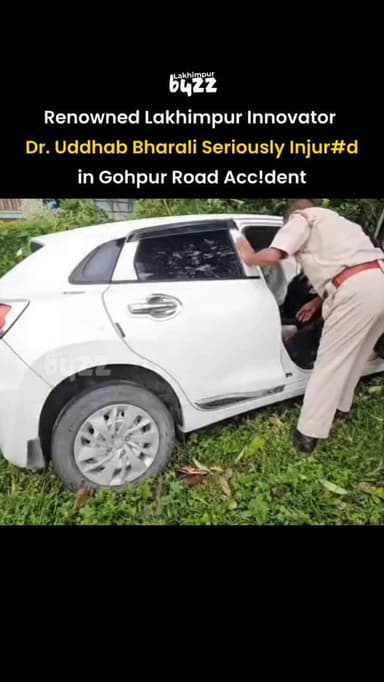 #News || Renowned Assamese innovator Dr. Uddhab Bharali was seriously inju#ed in a road acc!dent at Kalabari in Gohpur on Sunday.
According to reports, Dr. Bharali was travelling from Lakhimpur to Guwahati in his private vehicle when it reportedly lost control and crashed into a roadside tree on National Highway 15 near the Kalabari Gaon Panchayat office.
He sustained serious injuries in the impact and was rushed for medical treatment. Further details regarding his condition and the cause of the accident are awaited.
.
.
.
.
.
.
#lakhimpurbuzz #northlakhimpur #northlakhimpurvibes❤️