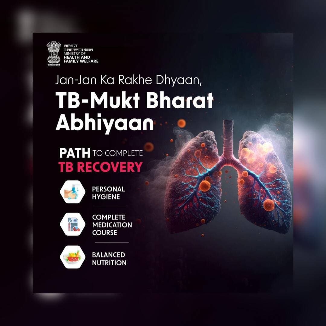 Jan-Jan Ka Rakhe Dhyaan, TB-Mukt Bharat Abhiyaan 🇮🇳 TB can be fully cured with timely treatment, complete medication, proper hygiene, and good nutrition. Stay committed, take the right steps, and help build a TB-free India. #TBMuktBharat #EndTB