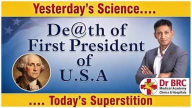 Yesterday's Science.... | De@th of First President of U.S.A. | ....Today's Superstition
📞 Helpline Number: 9312286540
📲 WhatsApp Number: 9560979433
#Science #usapresident #superstition #DrBRC #InterestingFacts