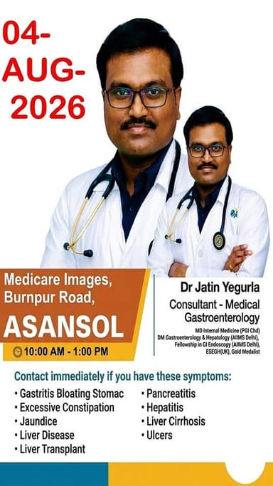 আপনি কি লিভার বা গ্যাস্ট্রিকের সমস্যায় ভুগছেন? তাহলে আজই আসুন আপনার অ্যাপয়েন্টমেন্ট বুক করুন। ড: যতীন এগুর্লার কাছে।
হায়দ্রাবাদ অ্যাপোলো হাসপাতালের বিখ্যাত গ্যাস্ট্রোএন্টারোলজিস্ট এবং লিভার বিশেষজ্ঞ ড: যতীন এগুর্লা আসছেন আসানসোলের মেডিকেয়ার ইমেজেসে (MEDICARE IMAGES, ASANSOL) । আগামী ০৪/০৮/২০২৬ , সকাল ১০টা থেকে দুপুর ১টা পর্যন্ত। ড: যতীন এগুর্লার কাছে আপনার অ্যাপয়েন্টমেন্ট বুকিং করার জন্য আজই কল করুন ৮৬৯৭৬৪১৯৯৭ ।। হায়দ্রাবাদ অ্যাপোলো হাসপাতালের বিখ্যাত গ্যাস্ট্রোএন্টারোলজিস্ট এখন আপনার বাড়ির কাছেই! তাই আপনার অ্যাপয়েন্টমেন্ট বুকিং করার জন্য এখনই ফোন করুন ৮৬৯৭৬৪১৯৯৭।
Are you suffering from liver or gastric problems? Then book your appointment today with Dr. Jatin Yegurla. Dr. Jatin Yegurla, the renowned Gastroenterologist and Liver Specialist from Apollo Hospitals, Hyderabad, is visiting Medicare Images in Asansol on 04/08/2026, from 10:00 AM to 1:00 PM. To book your appointment with Dr. Jatin Yegurla, call today at 8697641997.
The famous Gastroenterologist from Apollo Hospitals, Hyderabad, is now near your home! Call 8697641997 right now to book your appointment