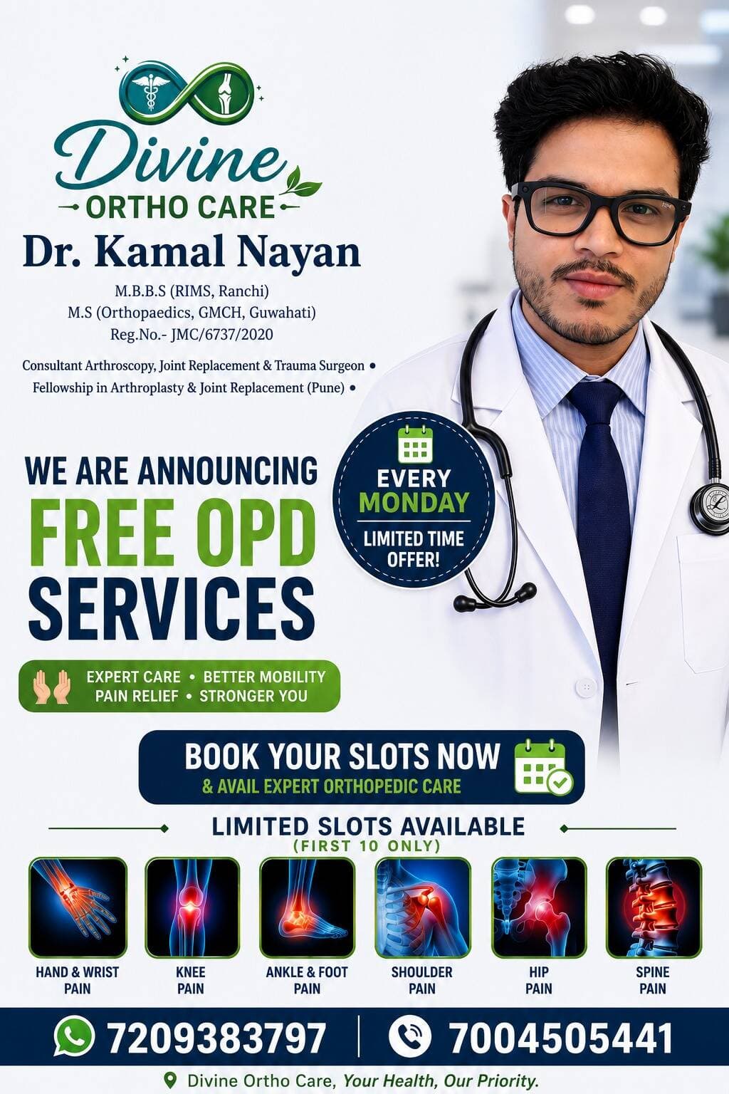Here is to inform that we Divine Ortho care is announcing free OPD services on Mondays Limited time offer. Book ur slots now to avail the services from Dr Kamal Nayan Limited slots available (First 10) For bookings contact:-7209383797