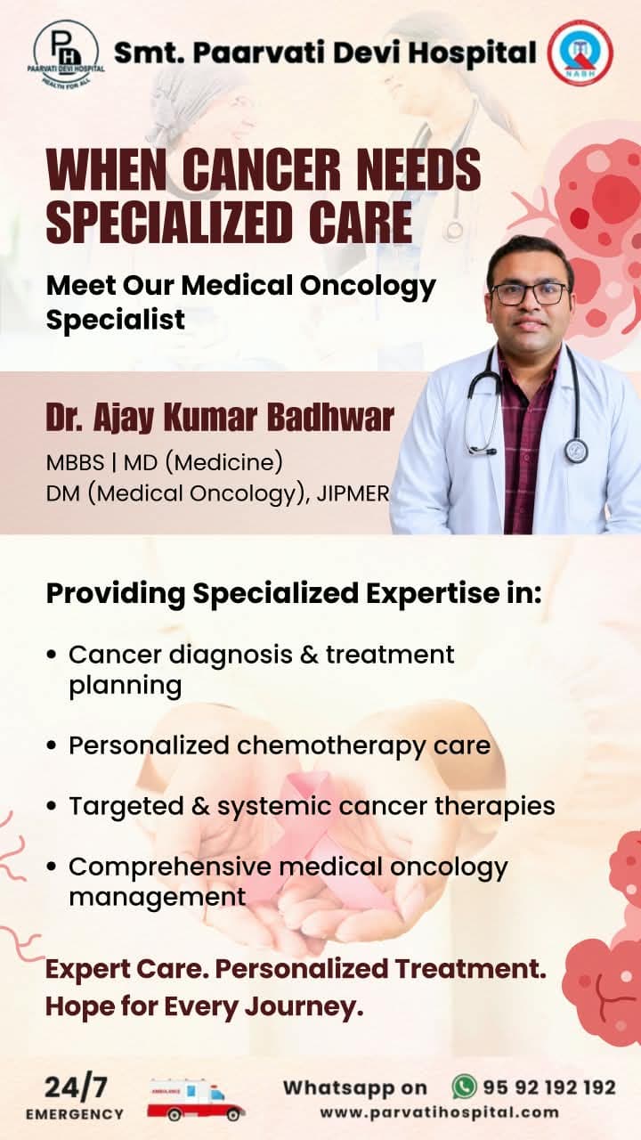 🎗️ Meet Dr. Ajay Kumar Badhwar | Specialized Medical Oncology Care at Smt. Paarvati Devi Hospital