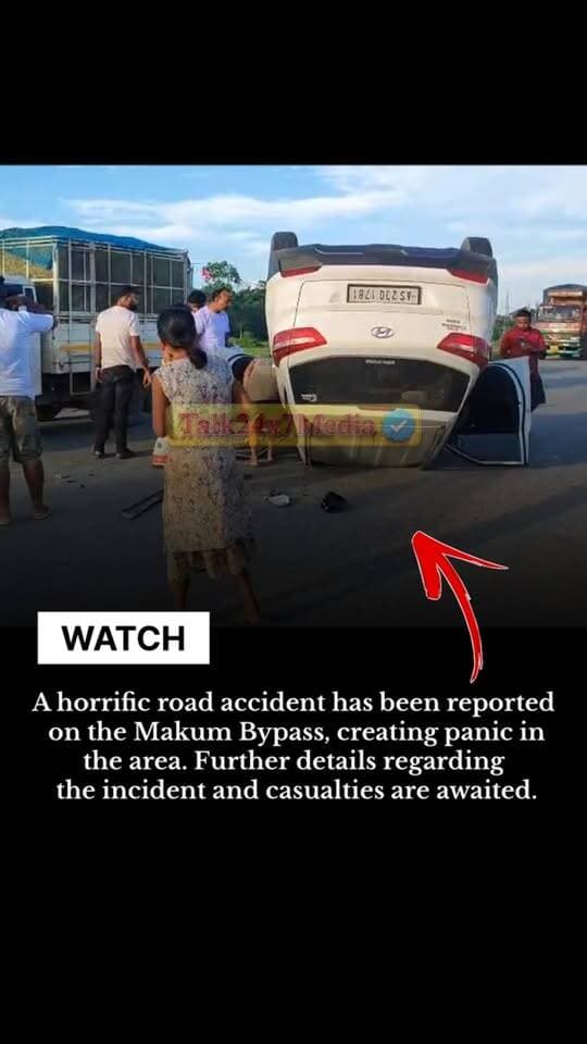 🚨 Horrific Road Accident on Makum Bypass !!
A horrific road accident has been reported on the Makum Bypass, creating panic in the area. Further details regarding the incident and casualties are awaited.
#Makum #MakumBypass #RoadAccident #Tinsukia #TinsukiaNews AssamNews BreakingNews AccidentNews Assam BreakingUpdate RoadSafety