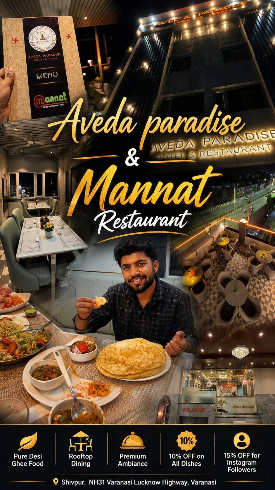 ✨ शुद्ध देसी घी का स्वाद, शानदार Rooftop Ambiance और बेहतरीन Hospitality — सब कुछ एक ही जगह! 🍽️
Mannat Restaurant by Hotel Aveda Paradise में हर डिश बनती है Pure Desi Ghee में, ताकि आपको मिले असली स्वाद और बेहतरीन क्वालिटी का अनुभव। ❤️
🎉 सभी Dishes पर 10% OFF
📲 Instagram Followers के लिए 15% OFF
🏨 Comfortable Rooms Available
🛵 Order Now on Swiggy & Zomato
📍 Mannat Restaurant by Hotel Aveda Paradise, Shivpur, NH-31, Varanasi–Lucknow Highway
#desigheefood #hotelsinvaranasi #varanasifood #varanasi #resturants
( Varanasi Hotels Restaurant Shivpur rooftop)