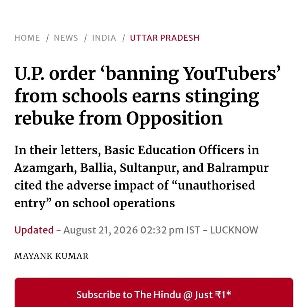 U.P. order ‘banning YouTubers’ from schools earns stinging rebuke from Opposition
In their letters, Basic Education Officers in Azamgarh, Ballia, Sultanpur, and Balrampur cited the adverse impact of “unauthorised entry” on school operations
Updated - August 21, 2026 02:32 pm