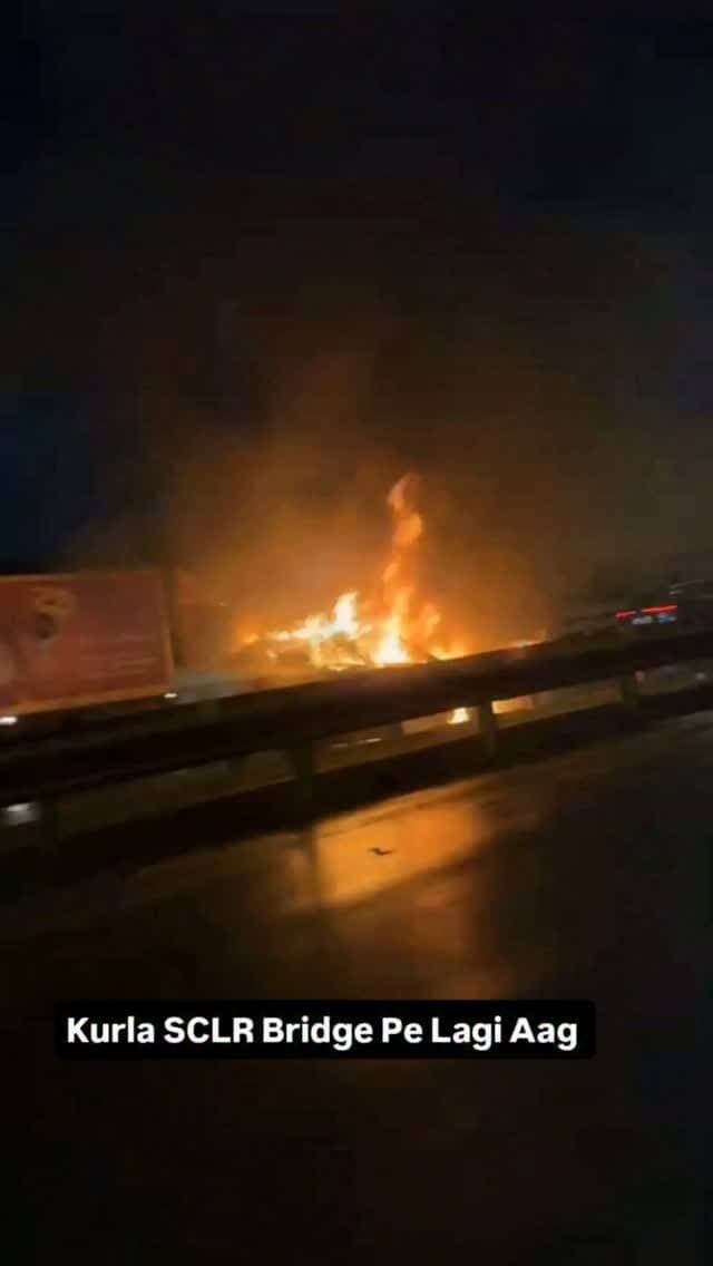 Kurla SCLR Bridge Pe Lagi Aag