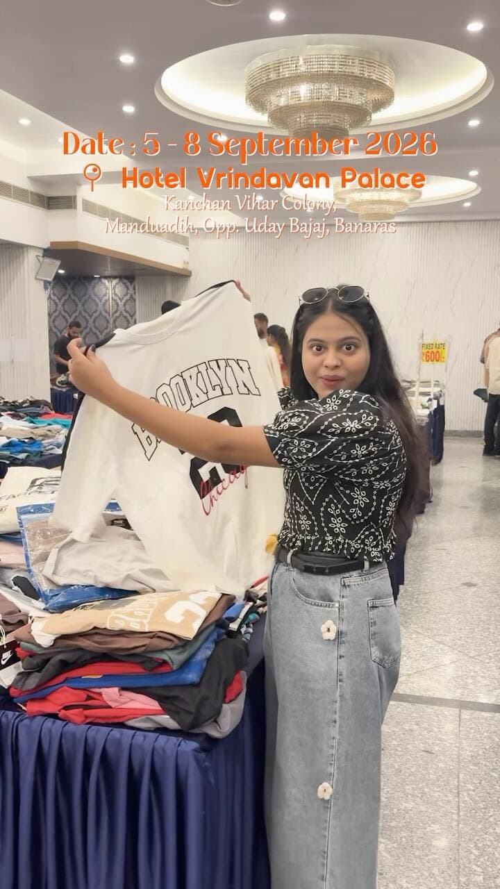 🔥 BANARAS, SHOPPING KE LIYE READY HO? 🛍️🔥
5, 6, 7 & 8 September 2026 ko Banaras mein lagne ja rahi hai Biggest Export Garment Exhibition! 👗👕✨
Direct Factory se aaya Gents Wear, Ladies Wear & Kids Wear ka zabardast branded collection — aur woh bhi UP TO 80–90% OFF ke dhamakedaar discounts ke saath! 🔥
💥 Special Combo Offers:
✨ ₹500 mein 3 Ladies Kurtis
✨ ₹500 mein 4 Ladies Shirts
✨ ₹500 mein 4 Ladies Tops
✨ ₹500 mein 4 T-Shirts
✨ ₹500 mein 2 Shirts
✨ Shopping starts from just ₹100!
📅 5–8 September 2026
📍 Hotel Vrindavan Palace, Kanchan Vihar Colony, Manduadih, Opp. Uday Bajaj, Banaras
🚗 FREE Parking | 🎟️ FREE Entry
⏰ 10 AM – 10 PM
👨👩👧👦 Family ke saath zaroor aaiye aur branded garments ki shopping ka fayda uthaiye!
📲 Is post ko apne shopping partners aur family ke saath SHARE zaroor karein! 🔥
#Banaras #Varanasi #BanarasShopping #VaranasiShopping #GarmentExhibition ExportGarmentExhibition GarmentsSale BrandedGarments GarmentSale ShoppingInVaranasi BanarasExhibition VaranasiExhibition LadiesWear GentsWear KidsWear FactoryDirect WholesaleGarments DiscountSale UPSale VaranasiEvents BanarasEvents ShoppingFestival 80PercentOff 90PercentOff