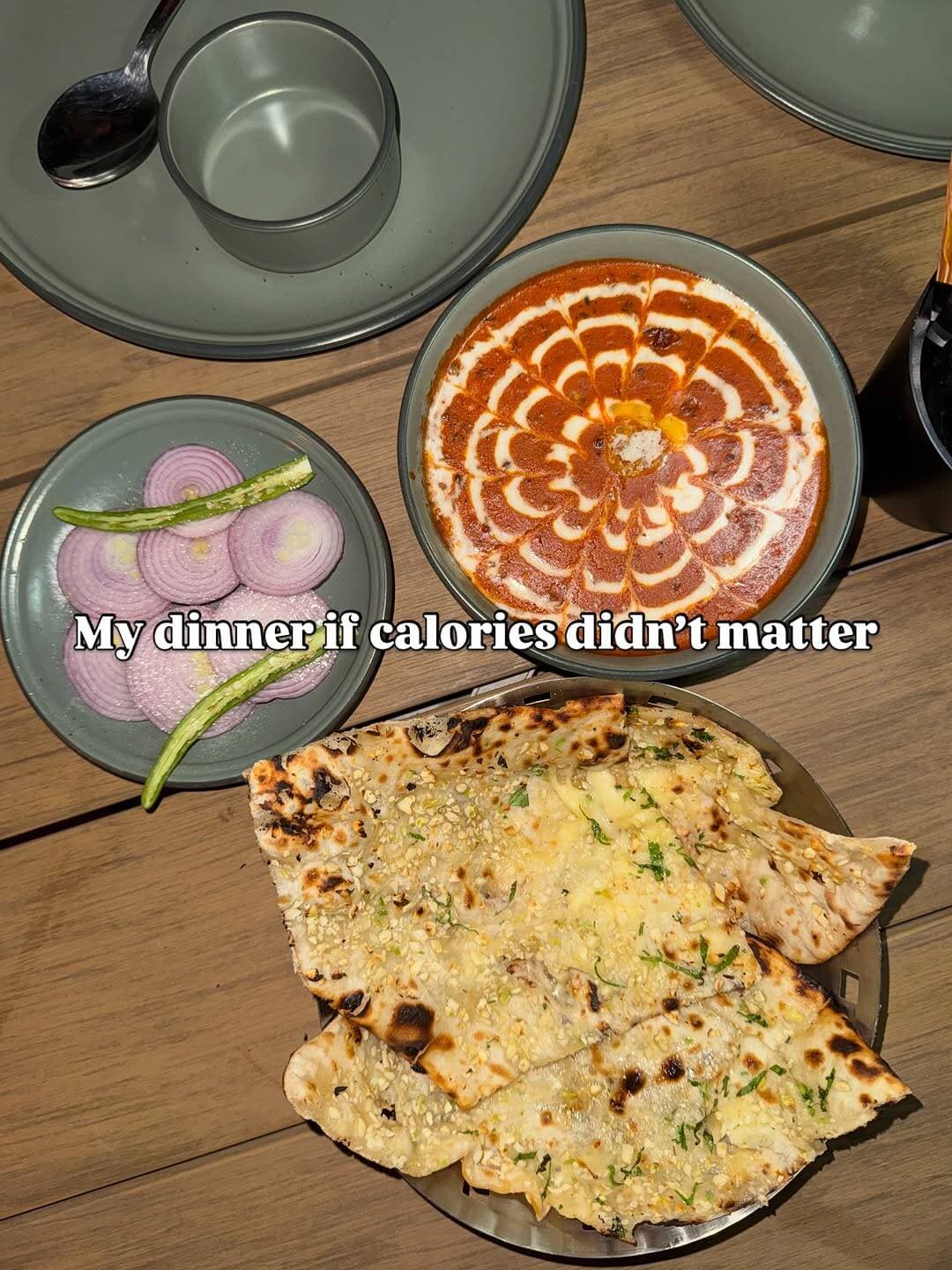 My dinner if calories didnтАЩt matter !