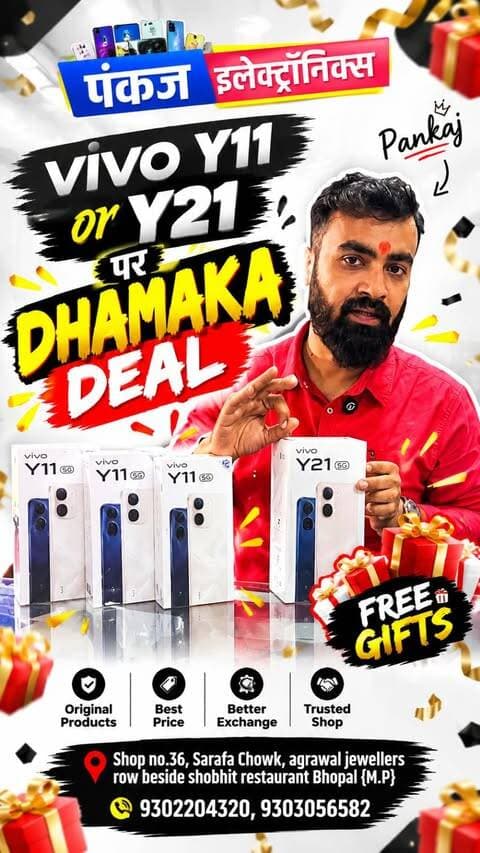 💥 **VIVO Y11 & VIVO Y21 PAR DHAMAKA DEAL LIVE!** 🔥📱
Ab phone lena hua aur bhi **sasta**! 😍
🎁 **FREE GIFTS**
♻️ Toote-Foote Phone Par Best Exchange Value
💯 100% Original Mobile
✅ Best Price Guarantee
🤝 Trusted Service – Pankaj Electronics
Agar aap Bhopal me Vivo Y11 ya Vivo Y21 lene ki planning kar rahe ho, to ye deal miss mat karna! 🔥
📍 **Pankaj Electronics**
Shop No. 36, Sarafa Chowk, Agrawal Jewellers Row,
Beside Shobhit Restaurant, Bhopal (M.P.)
📞 9302204320 | 9303056582
👇 Comment karo – **Y11 loge ya Y21?**