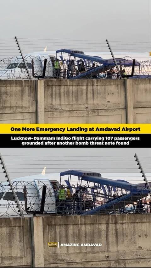 Emergency Landing at Amdavad Airport
Lucknow–Dammam IndiGo flight carrying 107 passengers grounded after another bomb threat note found, following recent Air India incident
An IndiGo flight travelling from Lucknow to Dammam made an emergency landing at Amdavad Airport after a bomb threat note was reportedly found onboard.
The flight was carrying 107 passengers and was grounded following the alert as security checks were initiated. The incident comes after a recent similar bomb-threat-note case involving an Air India flight.
(Amdavad Airport, IndiGo Flight, Lucknow Dammam Flight, Bomb Threat, Bomb Threat Note, Emergency Landing, 107 Passengers, Flight Diversion, Airport Security, Aviation Security, IndiGo Airlines, Air India Incident, Flight Alert, Amdavad News, Aviation News)
#AmdavadAirport #IndiGo #BombThreat #AviationNews #AmdavadNews