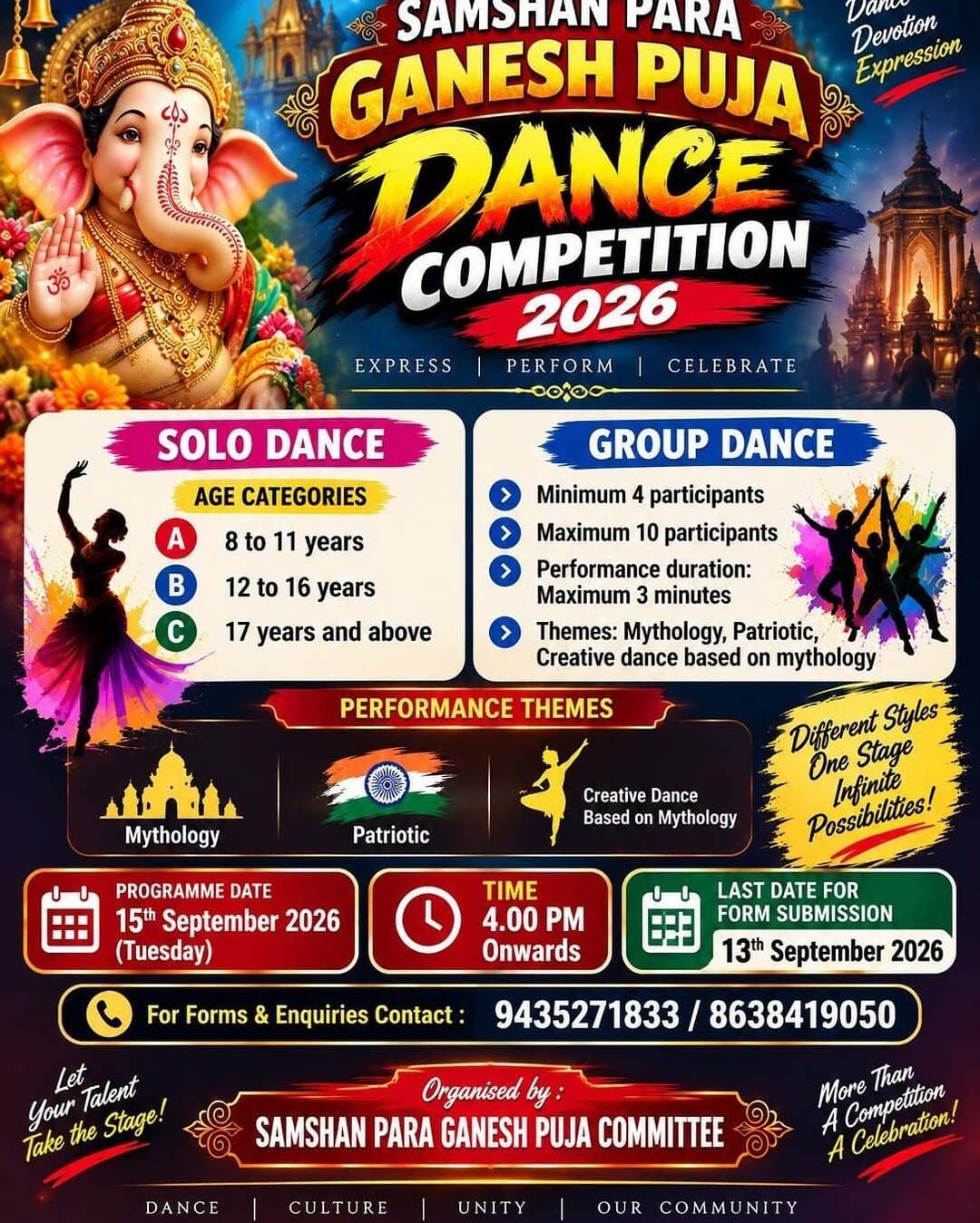 #Dibrugarh | Samshan Para Ganesh Puja Committee to organise dance competition on September 15
The Samshan Para Ganesh Puja Committee is set to organise a dance competition as part of its Ganesh Puja celebrations on September 15, 2026. The programme will begin at 4 pm and will provide a platform for young dancers and participants to showcase their talent.
The competition will feature both solo and group dance categories. The solo dance segment will have three age categories — 8 to 11 years, 12 to 16 years, and 17 years and above. Participants will get an opportunity to present their performances before an audience as part of the festive celebrations.
For the group dance category, each team must have a minimum of four and a maximum of 10 participants, with performances limited to three minutes. The organisers have invited performances based on themes including mythology, patriotism and creative dance based on mythology.
The last date for form submission has been fixed for September 13, 2026. For forms and enquiries, participants can contact 9435271833 or 8638419050. The committee has invited dancers and cultural enthusiasts to participate and make the celebration a vibrant showcase of dance, culture and community spirit.