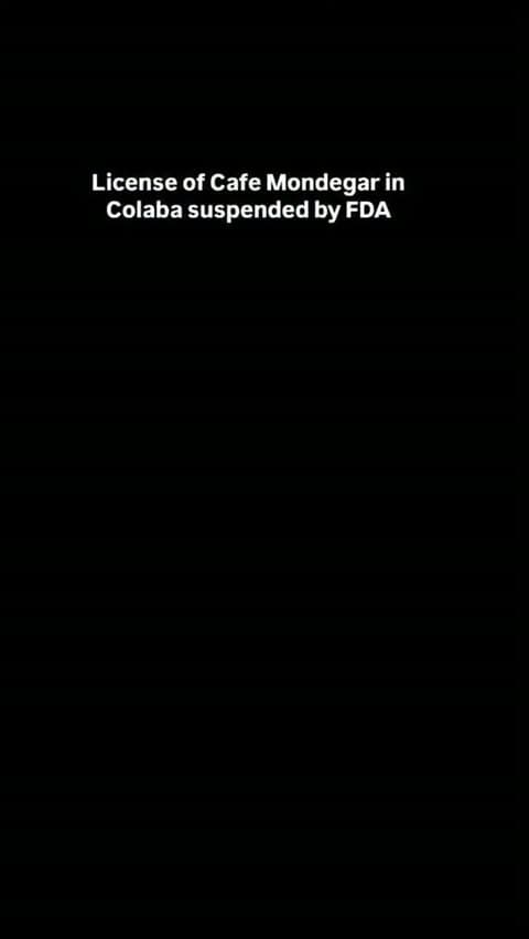 License of Cafe Mondegar in Colaba suspended by FDA:
On 12 September 2026, an inspection was carried out at M/s. Cafe Mondegar, located at Colaba.
Key deficiencies found during the inspection as follows:
Temperature-control deficiencies: It was found that hot food items were not being kept at the required temperature of above 60°C, and that cold storage was not being maintained at the required temperature of below 5°C. Improper thawing of food items and failure to rapidly cool cooked food items as required were also found.
Hygiene and structural deficiencies: It was found that the flooring of the
establishment had been damaged due to dampness, that the drainage system near the food preparation area was inadequate, creating a risk of cross-contamination, and that equipment was not being properly cleaned and sanitised.