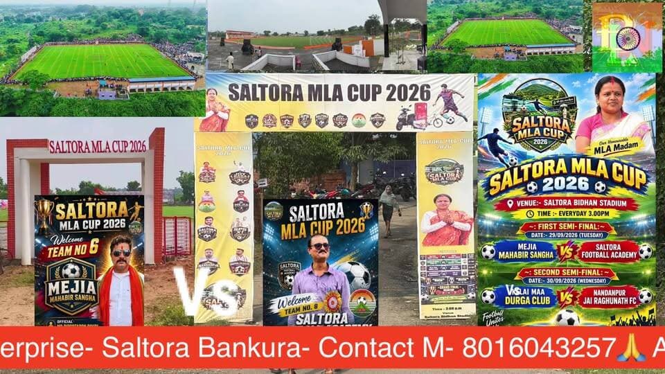 ��Saltora MLA Cup 2026��
Football Tournament
1st Semifinal Match
Mejiya Mahabir Sangha
Vs
Saltora Football Academy
�Venue- Saltora Bidhan Stadium
��Organised By - Saltora Block Administration
Date -29/09/2026
Live ������