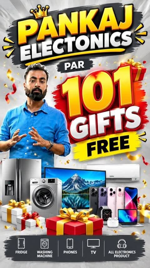 🎁 PANKAJ ELECTRONICS PAR 101 GIFTS FREE! 🎁
Ab shopping ke saath milega dher saara gift ka dhamaka! 😍🔥
📱 Smartphones | 📺 TV | 🧊 Fridge | 🧺 Washing Machine | 💻 Electronics
💥 Latest models aur zabardast offers ke saath shopping ka mauka!
🎁 101 GIFTS FREE — offer details ke liye Pankaj Electronics par visit karein.
📍 Apni pasand ka product lijiye aur offer ke baare mein zaroor poochiye! ❤️
#PankajElectronics #101GiftsFree #GiftOffer #MahaOffer #MegaOffer ElectronicsOffer MobileOffer PhoneOffer TVOffer FridgeOffer WashingMachine ElectronicsShopping ShoppingOffer FreeGift GiftDhamaka MahaDhamaka BestOffers NewOffer TrendingReels ViralReels ReelsIndia InstagramReels ExplorePage ViralVideo ShoppingReels