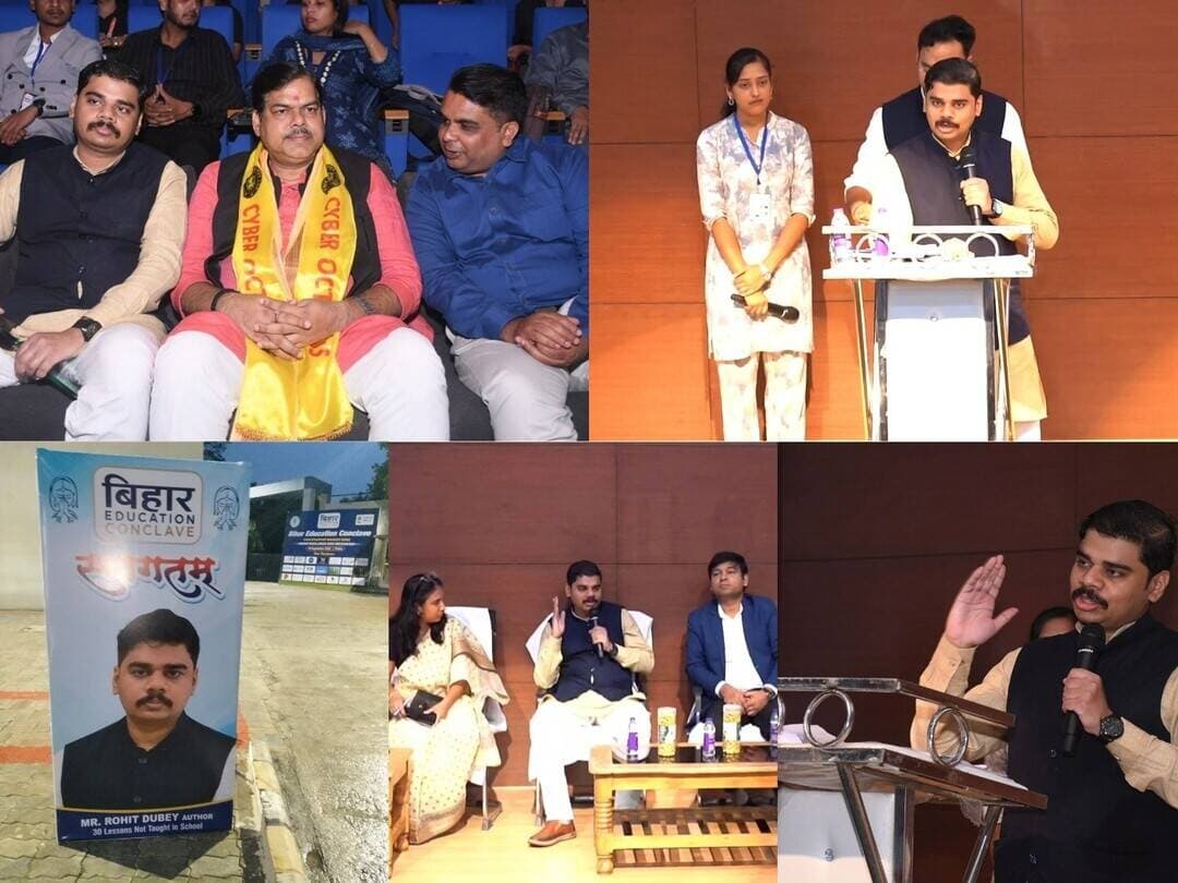 बिहार स्टेट एजुकेशनल कॉन्क्लेव में बक्सर के रोहित दुबे ने युवाओं को दिया करियर मंत्र, शिक्षा और भविष्य को लेकर रखे विचार
बक्सरन। बिहार स्टेट एजुकेशनल कॉन्क्लेव में बक्सर निवासी लेखक, मार्शल आर्टिस्ट एवं कॉरपोरेट प्रोफेशनल रोहित दुबे ने युवाओं के शिक्षा और करियर को लेकर अपने विचार साझा किए। स्वर्गीय डॉ. बैजनाथ दुबे के पुत्र रोहित दुबे ने कार्यक्रम में शिक्षा मंत्री मिथिलेश तिवारी और जदयू के राष्ट्रीय महासचिव मनीष वर्मा के साथ मंच साझा किया।
अपने संबोधन में रोहित दुबे ने युवाओं से करियर को लेकर सजग और व्यावहारिक दृष्टिकोण अपनाने की अपील की। उन्होंने कहा कि किसी भी क्षेत्र में आगे बढ़ने से पहले यह समझना जरूरी है कि जिसे हम अपना पैशन मान रहे हैं, वह वास्तव में पैशन है या महज फैंटेसी। दोनों के बीच अंतर किए बिना लिया गया करियर निर्णय भविष्य में चुनौती बन सकता है।
उन्होंने कहा कि शिक्षा को केवल डिग्री और अंकों तक सीमित नहीं रखा जाना चाहिए। कौशल विकास, अनुशासन, आत्मविश्वास और करियर की बेहतर तैयारी भी युवाओं के भविष्य के लिए उतनी ही महत्वपूर्ण है। बदलते दौर में युवाओं को अपनी रुचि, क्षमता और अवसरों के बीच संतुलन बनाकर आगे बढ़ने की जरूरत है।
रोहित दुबे ‘Letter To My Son’ और ‘30 Lessons Not Taught in School’ के लेखक हैं। कॉन्क्लेव में उनके विचारों को युवाओं और शिक्षा से जुड़े प्रतिभागियों के लिए उपयोगी बताया गया।