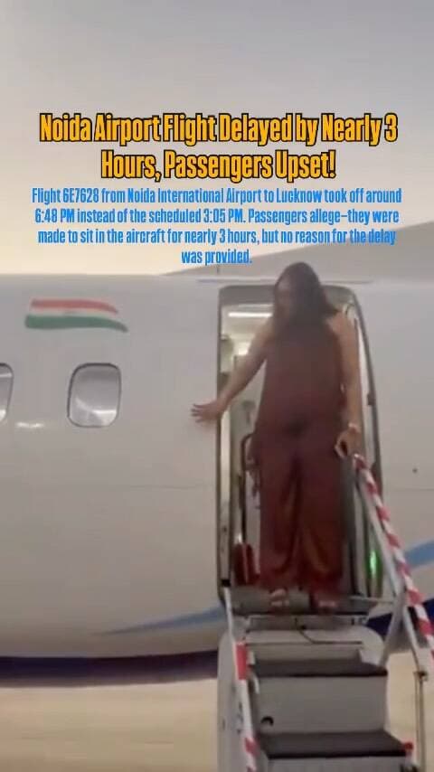A Noida Airport Flight Delayed by Nearly 3 Hours, Passengers Upset!
Flight 6E7628 from Noida International Airport to Lucknow took off around 6:48 PM instead of the scheduled 3:05 PM. Passengers allege—they were made to sit in the aircraft for nearly 3 hours, but no reason for the delay was provided.
#NoidaAirport #thisisnoidacity #BreakingNews #FlightDelay