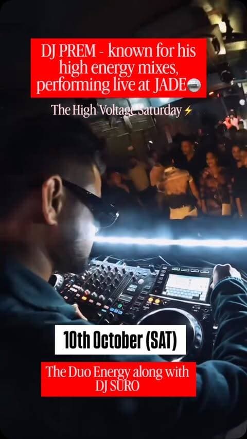 Get ready for the High Voltage Saturday as @djprem990 brings the energy at Jade , this Saturday⚡️
Power packed evening, Back to Back with @dj.suro.official 🔥
10th October (SATURDAY)
Reservations: 📲9181030066