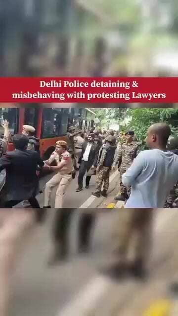 Delhi Police misbehaved with & detained lawyers who were marching
