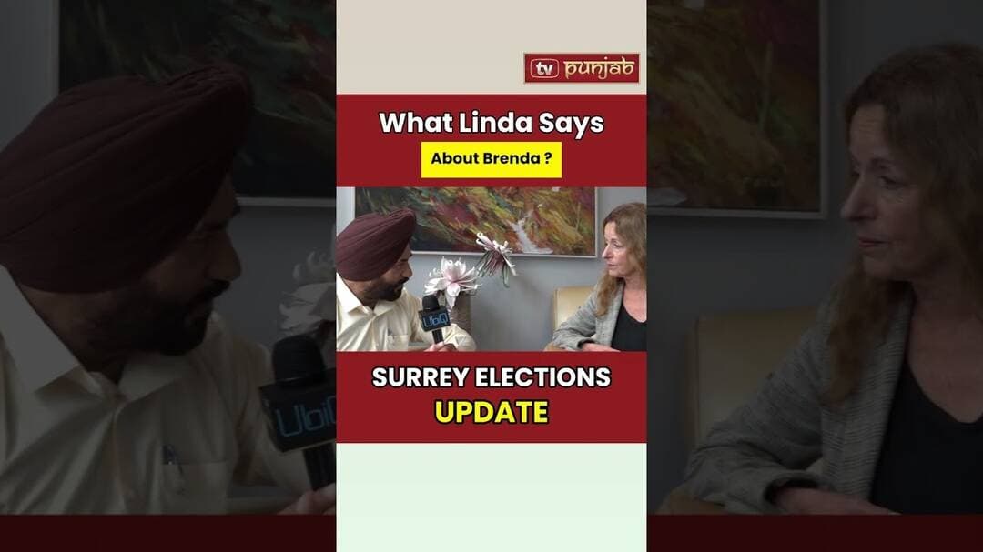 Linda Annis ਨੇ Brenda Locke ਦੇ ਕੰਮਕਾਜ ’ਤੇ ਕੀ ਕਿਹਾ? Surrey Election Update
