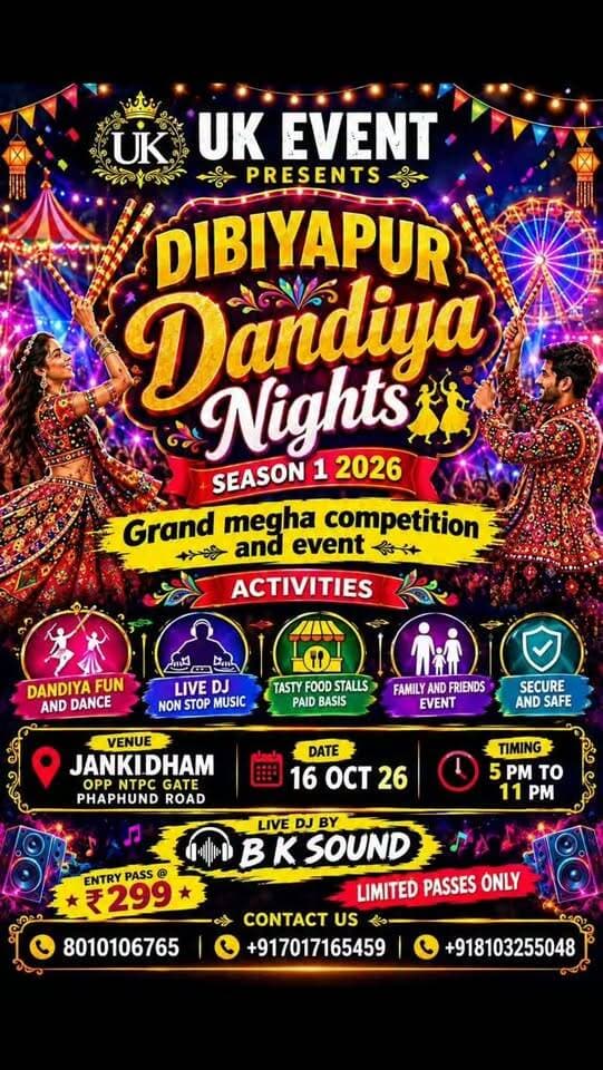 💃🔥 दिबियापुर में पहली बार होने जा रही है डांडिया नाइट्स की धमाकेदार शाम! 🔥🕺
🎉 DIBIYAPUR DANDIYA NIGHTS – SEASON 1 (2026) 🎉
तैयार हो जाइए डांडिया, म्यूजिक और मस्ती से भरी एक शानदार शाम के लिए! ❤️✨
🎊 UK EVENT प्रस्तुत करता है GRAND MEGA COMPETITION & EVENT 🎊
🌟 इवेंट की खास बातें:
💃 डांडिया फन और डांस
🎧 लाइव DJ और नॉन-स्टॉप म्यूजिक
🍔 टेस्टी फूड स्टॉल्स
👨👩👧👦 फैमिली और फ्रेंड्स के साथ शानदार शाम
🛡️ सुरक्षित और यादगार आयोजन
📅 दिनांक: 16 अक्टूबर 2026, शुक्रवार
⏰ समय: शाम 5 बजे से रात 11 बजे तक
📍 स्थान: जानकी धाम, NTPC गेट के सामने, फफूंद रोड, दिबियापुर
🎧 LIVE DJ BY: BK SOUND
🎟️ एंट्री पास: मात्र ₹299
⚡ सीमित पास उपलब्ध!
📞 पास एवं जानकारी के लिए संपर्क करें:
☎️ 8010106765
☎️ +91 7017165459
☎️ +91 8103255048
🥳 दोस्तों और परिवार के साथ आइए, डांडिया की धुन पर झूमिए और इस शाम को यादगार बनाइए! ❤️
📢 दिबियापुर वालों, तैयार हो? इस पोस्ट को शेयर करें और अपने दोस्तों को टैग करें! 🔥
#DibiyapurDandiyaNights #Dibiyapur #DandiyaNight2026 #UKEvent #Auraiya