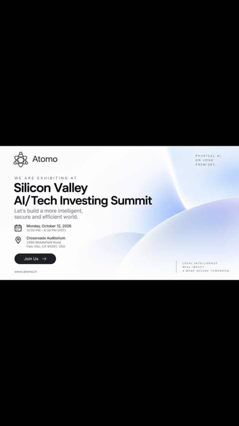 From India to Silicon Valley. 🇮🇳 × 🇺🇸
Big ideas deserve a global stage. 🚀
And we’re bringing Physical AI to the heart of innovation.
Excited to announce that Atomo Innovation is exhibiting at the Silicon Valley AI/Tech Investing Summit!
Our mission is simple:
Make the physical world intelligent. Without depending on the cloud.
📍 Palo Alto, California
📅 October 12, 2026
Investors. Founders. Innovators.
Let’s connect. Let’s collaborate. Let’s build what’s next. ⚡
#AtomoInnovation #PhysicalAI #SiliconValley #EdgeAI #DeepTech MadeInIndia StartupJourney ArtificialIntelligence