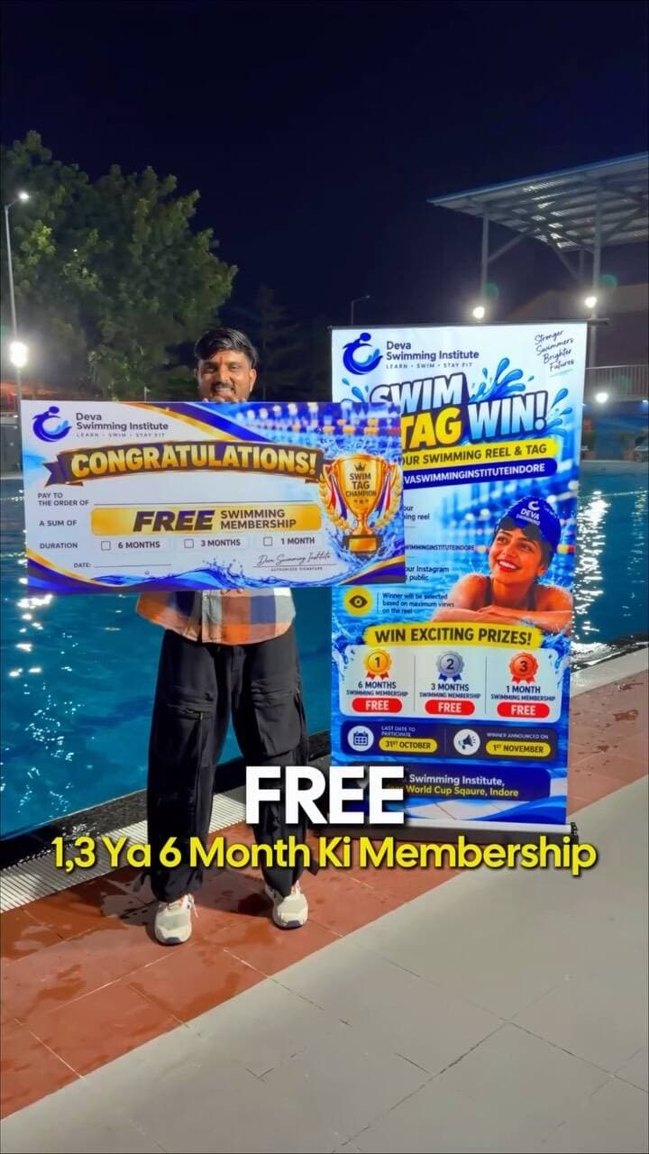 Indore waalo, swimming ka maza ab FREE mein!
Deva Swimming Institute leke aaya hai ek dhamakedaar contest jahan aap jeet sakte ho up to 6 MONTHS FREE SWIMMING MEMBERSHIP! ЁЯдп
Participate kaise karna hai? ЁЯСЗ
1я╕ПтГг Deva Swimming Institute ko follow karo
2я╕ПтГг Deva mein apni swimming reel shoot karo
3я╕ПтГг Reel Instagram pe post karo!
ЁЯУЕ Reel post karne ki dates: 15тАУ31 October
ЁЯПЖ Winners announce honge: 1st November!
Toh Indore waalo, phone uthao, reel banao aur swimming membership jeetne ke liye ready ho jao!
