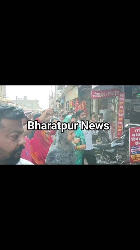 Bharatpur News नगर निगम मेयर अनुराधा सिंह निकली पैदल बाजार में जानी व्यापारियों की समस्या..!