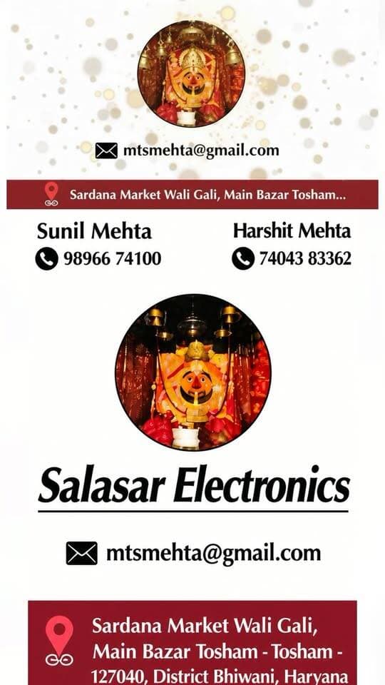 📍 सालासर इलेक्ट्रॉनिक्स, तोशाम
संपर्क नंबर:
सुनील मेहता: 98966 74100
हर्षित मेहता: 74043 83362
पता: सरदाना मार्केट वाली गली, मुख्य बाज़ार, तोशाम, जिला भिवानी, हरियाणा – 127040
SalasarElectronics #Tosham #तोशाम #ElectronicsShop #Bhiwani #भिवानी Haryana Electronics