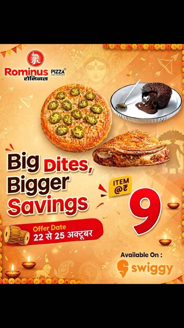🍕🔥 Big Bites, Bigger Savings! 😍
Iss festive season, party hogi sirf ₹9 mein! 🤯❤️
Rominus Pizza & Burger lekar aaya hai dhamakedaar offer, jahan taste bhi bada aur savings bhi zabardast! 🍕🍔🍫
📅 22–25 October
💥 Selected items सिर्फ ₹9 में!
🛵 Available on Swiggy
Toh der kis baat ki? Order karo aur banao apni festive cravings ko super special! 🥳
#RominusPizza #BigBitesBiggerSavings #PizzaLovers #KotaFoodies #KotaEats SwiggyOffers FoodieLife ₹9Offer