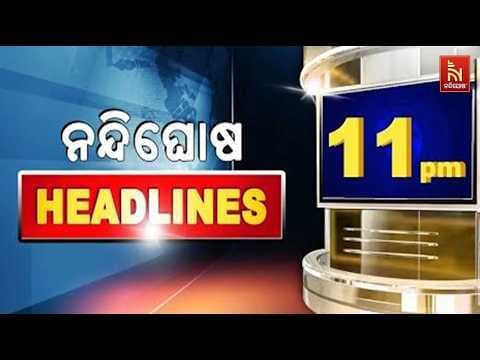 Headlines@11PM | 20th October 2026 | NandighoshaTV