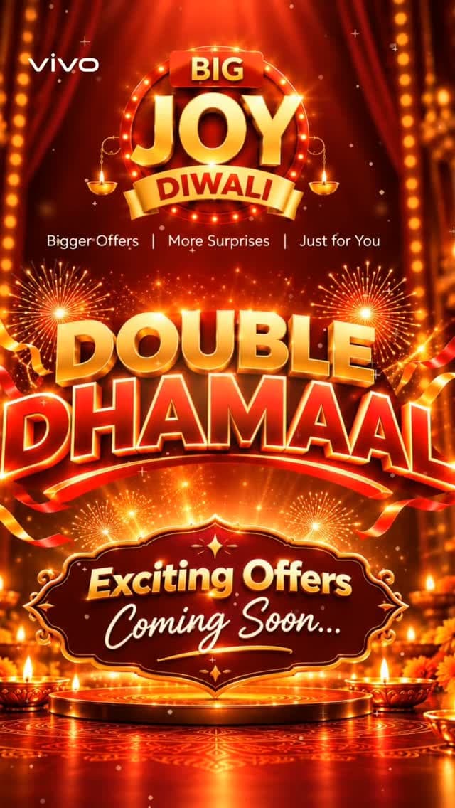 ✨🎇 Something BIG is on its way… and the excitement is about to DOUBLE! 🔥🎁
This Diwali, get ready for a spectacular celebration filled with bigger surprises, exciting offers, and double the festive joy! ❤️✨
🎊 vivo BIG JOY DIWALI — DOUBLE DHAMAAL!
👀 Exciting Offers Coming Soon… Stay tuned for the big reveal!
#vivo #BigJoyDiwali #DoubleDhamaal #ComingSoon #vivojharkhand
